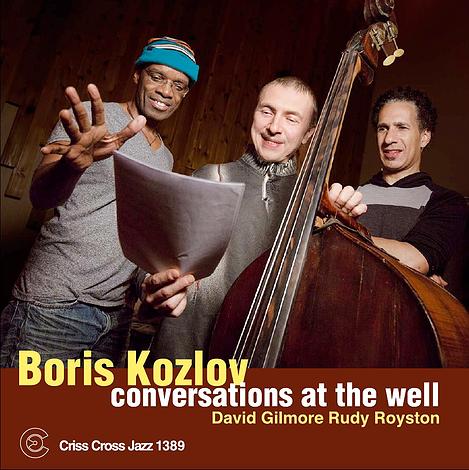 Boris Kozlov - Conversations At The Well